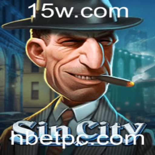 Explorando SinCity: Como Hbet Revoluciona o Jogo