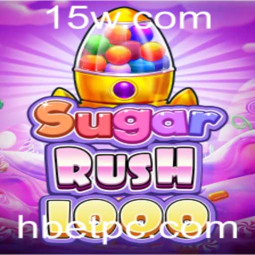 Explorando o Mundo do Jogo SugarRush1000 com Hbet